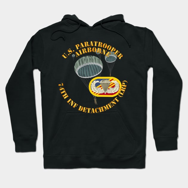 US Paratrooper -  74th Inf Det - LRP - Oval Hoodie by twix123844